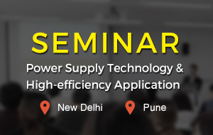 Power Supply Technology & High-efficiency Application Seminar